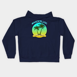 Wanderlust Since Birth - Tropical Paradise Kids Hoodie